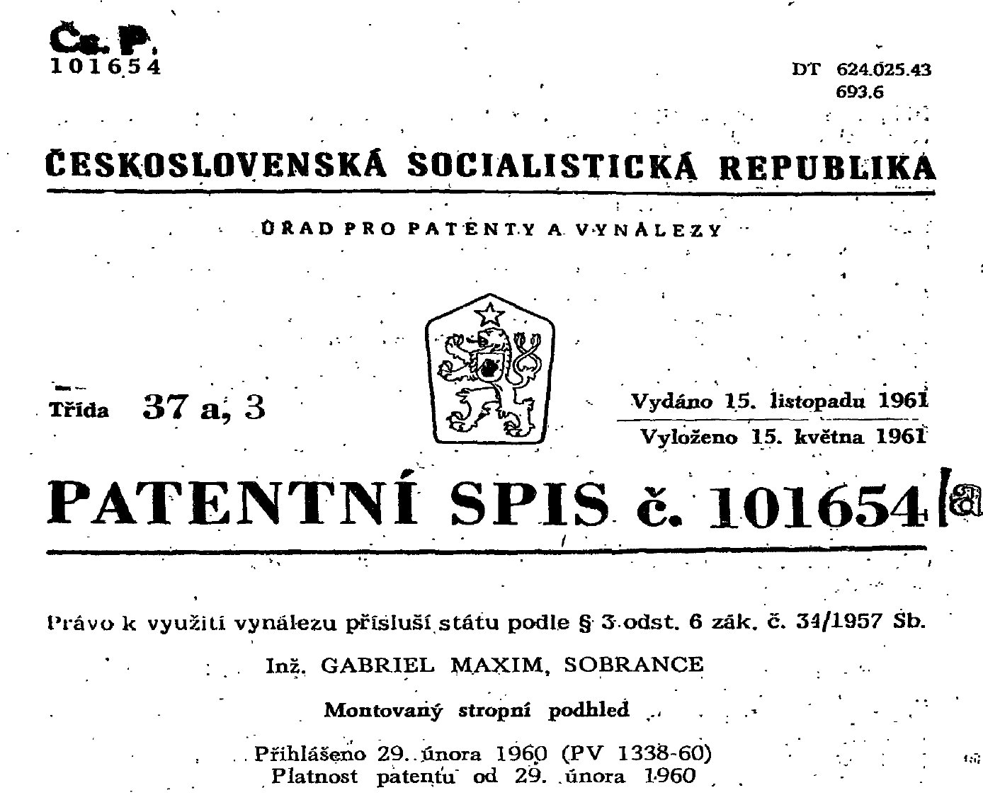 Patentový spis č. 101654, Inž. Gabriel Maxim, Sobrance – Montovaný stropní podhled